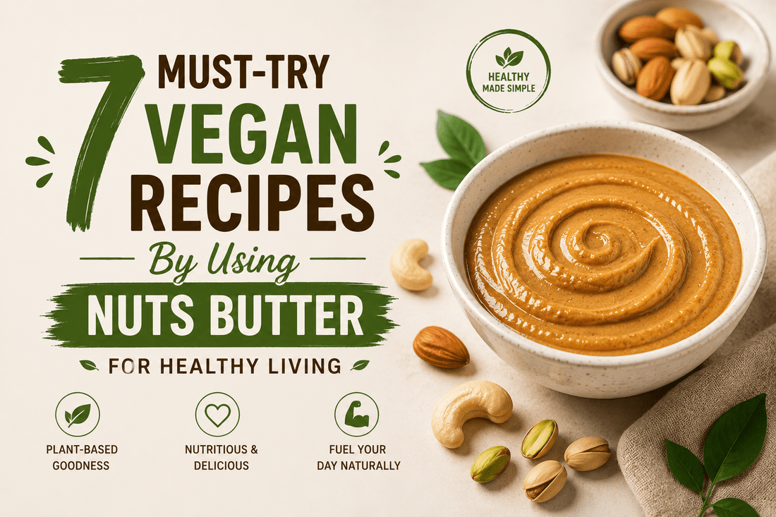 Nut Butter Recipes