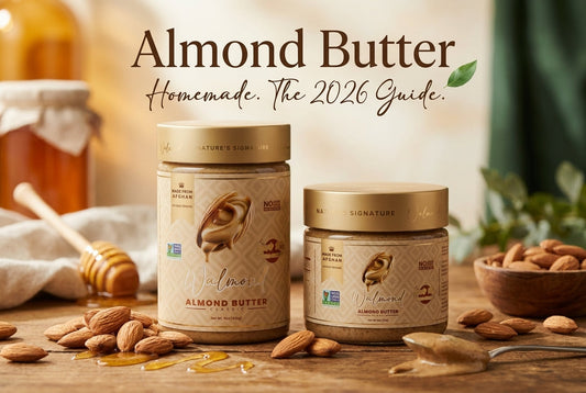 How to Make Almond Butter at Home The Complete 2026 Guide — Walmond Foods